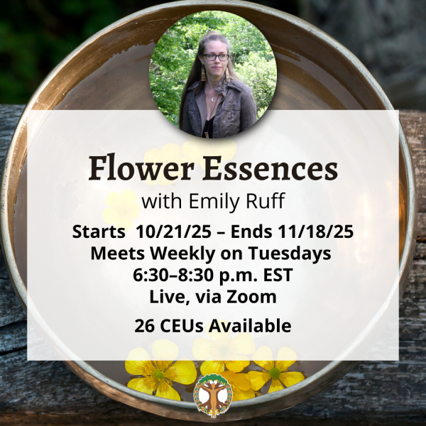 Flower Essences for Emotional Health with Emily Ruff - Fall 2025