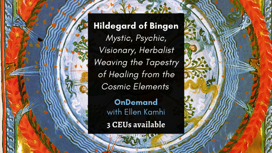 Hildegard of Bingen – Mystic, Psychic, Visionary, Herbalist 2021