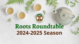 Roots of Herbalism - South Florida (Ft. Myers) - August 16-17, 2025 10 roots roundtable 2024 2025 facebook